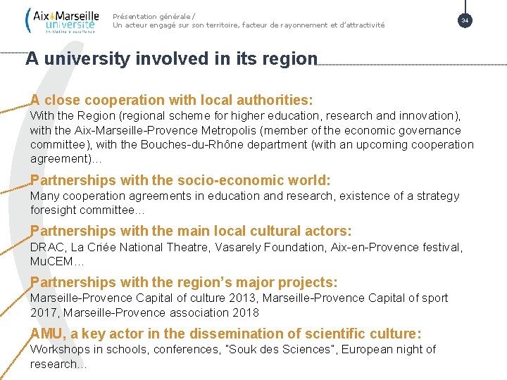 Présentation générale / Un acteur engagé sur son territoire, facteur de rayonnement et d’attractivité