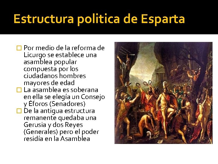 Estructura politica de Esparta � Por medio de la reforma de Licurgo se establece
