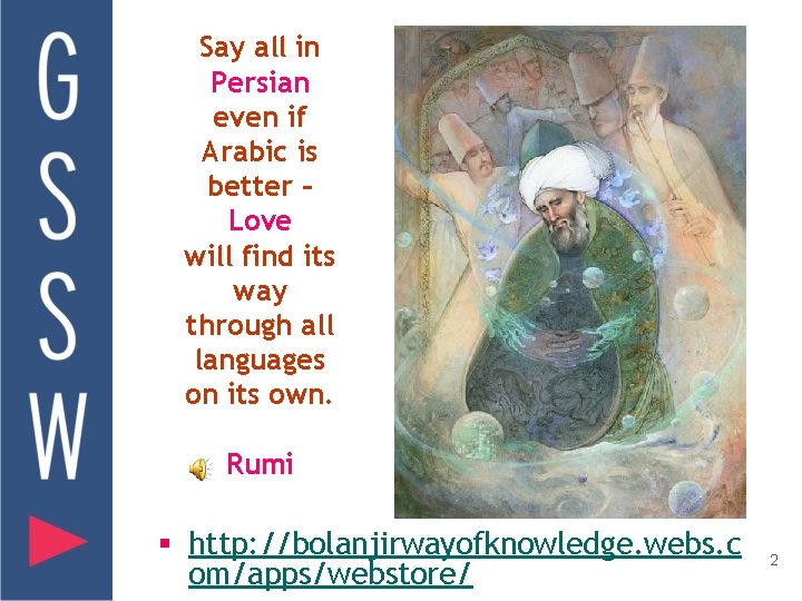 Say all in Persian even if Arabic is better – Love will find its