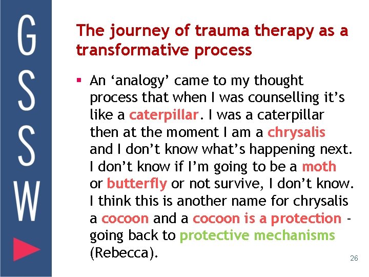 The journey of trauma therapy as a transformative process § An ‘analogy’ came to