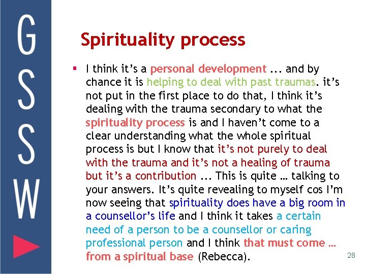 Spirituality process § I think it’s a personal development. . . and by chance