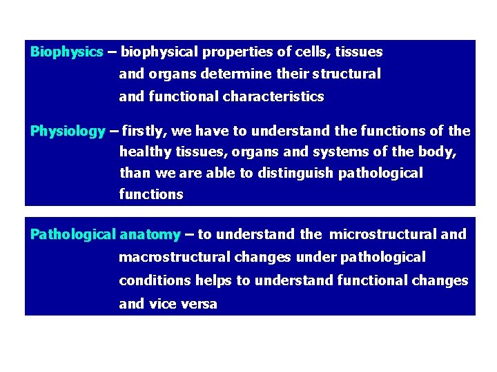Biophysics – biophysical properties of cells, tissues and organs determine their structural and functional