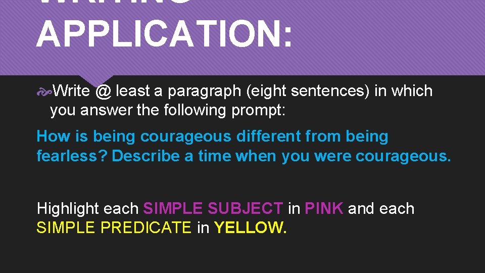 WRITING APPLICATION: Write @ least a paragraph (eight sentences) in which you answer the