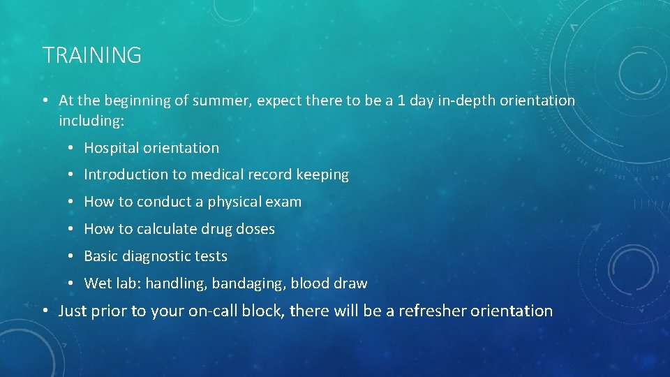 TRAINING • At the beginning of summer, expect there to be a 1 day