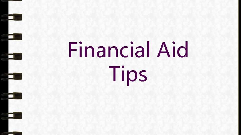 Financial Aid Tips 