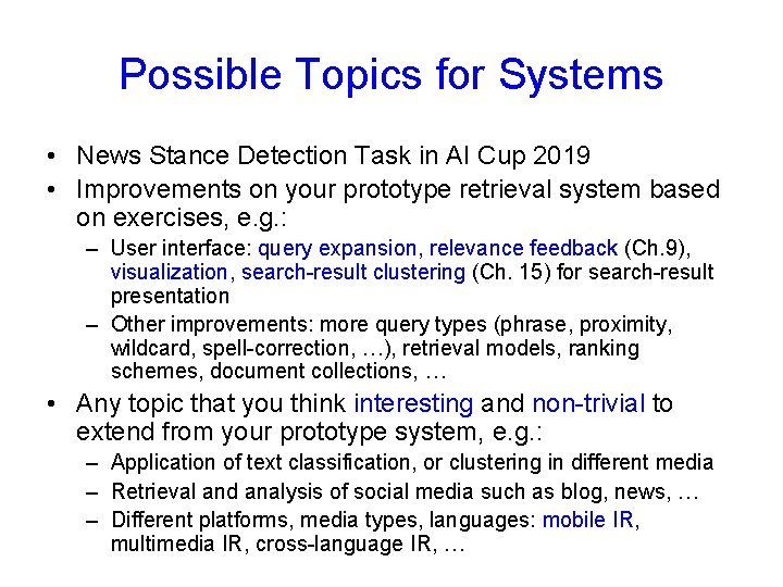 Possible Topics for Systems • News Stance Detection Task in AI Cup 2019 •