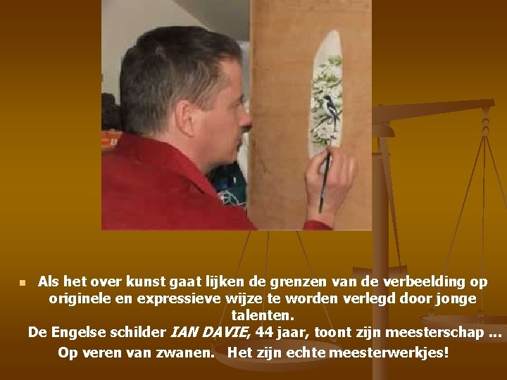 n Als het over kunst gaat lijken de grenzen van de verbeelding op originele