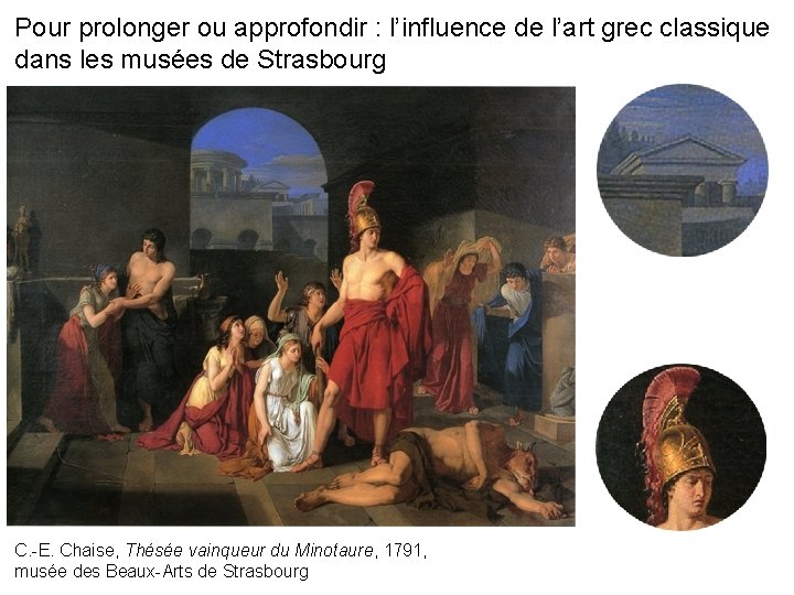 Pour prolonger ou approfondir : l’influence de l’art grec classique dans les musées de