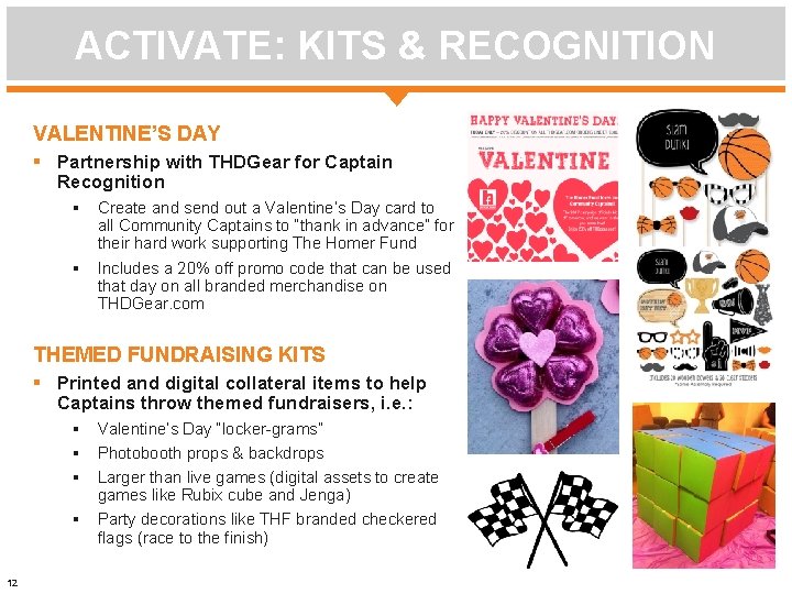ACTIVATE: KITS & RECOGNITION VALENTINE’S DAY § Partnership with THDGear for Captain Recognition §