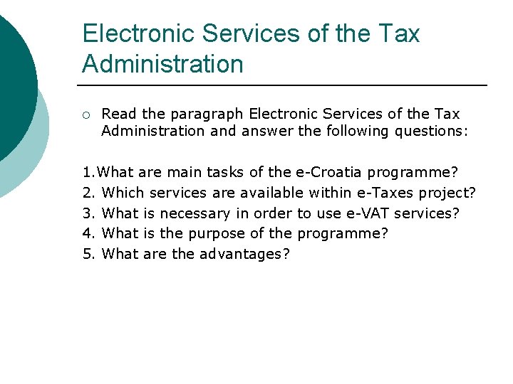 Electronic Services of the Tax Administration ¡ Read the paragraph Electronic Services of the
