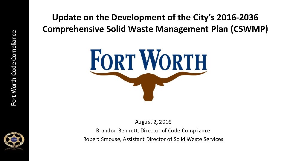 Fort Worth Code Compliance Update on the Development of the City’s 2016 -2036 Comprehensive