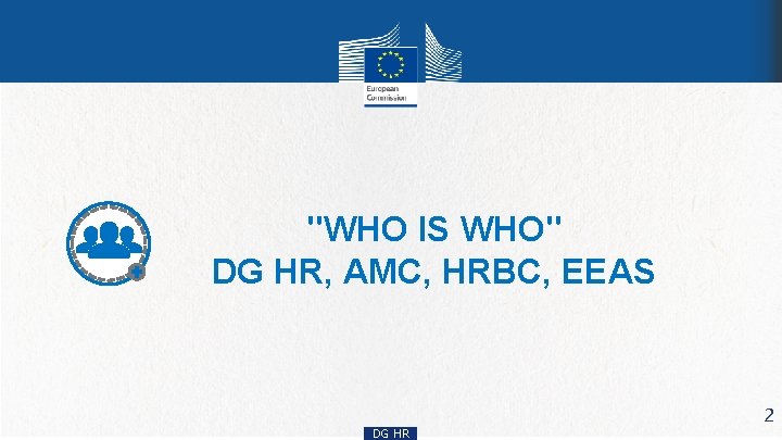 "WHO IS WHO" DG HR, AMC, HRBC, EEAS DG HR 2 