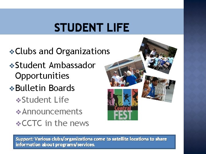 STUDENT LIFE v Clubs and Organizations v Student Ambassador Opportunities v Bulletin Boards v.