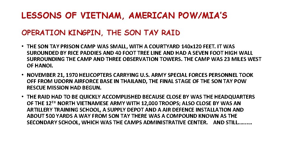LESSONS OF VIETNAM, AMERICAN POW/MIA’S OPERATION KINGPIN, THE SON TAY RAID • THE SON