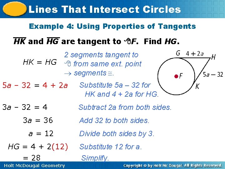 Lines That Intersect Circles Example 4: Using Properties of Tangents HK and HG are