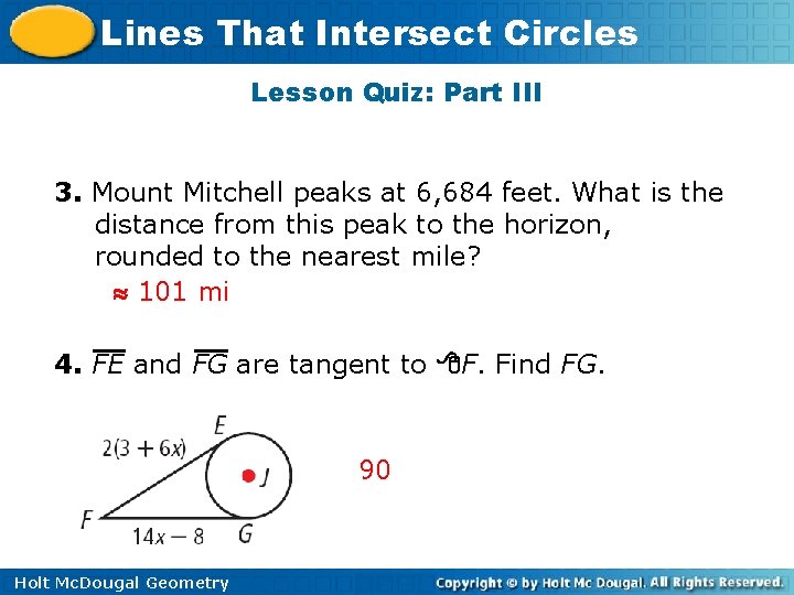 Lines That Intersect Circles Lesson Quiz: Part III 3. Mount Mitchell peaks at 6,