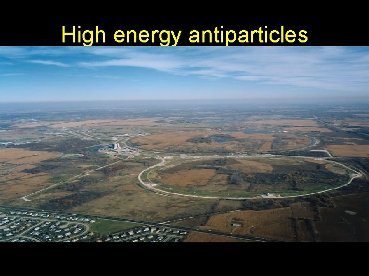 High energy antiparticles 