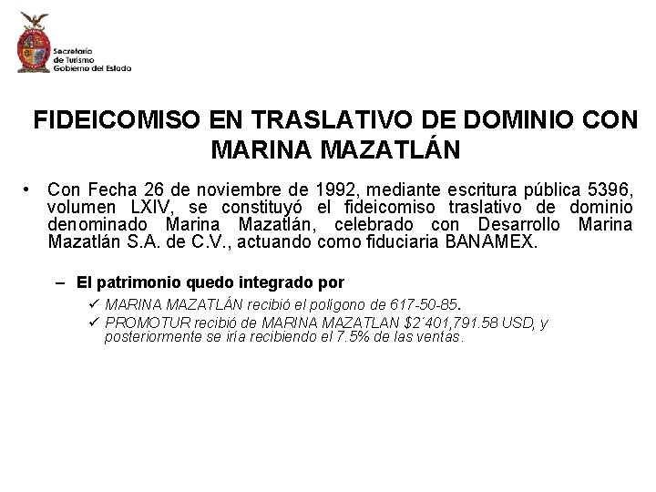 FIDEICOMISO EN TRASLATIVO DE DOMINIO CON MARINA MAZATLÁN • Con Fecha 26 de noviembre