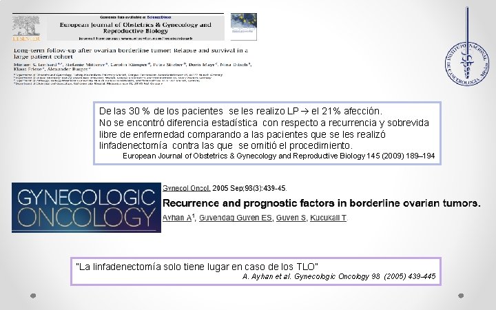 De las 30 % de los pacientes se les realizo LP el 21% afección.