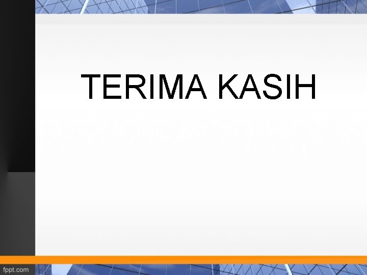 TERIMA KASIH 