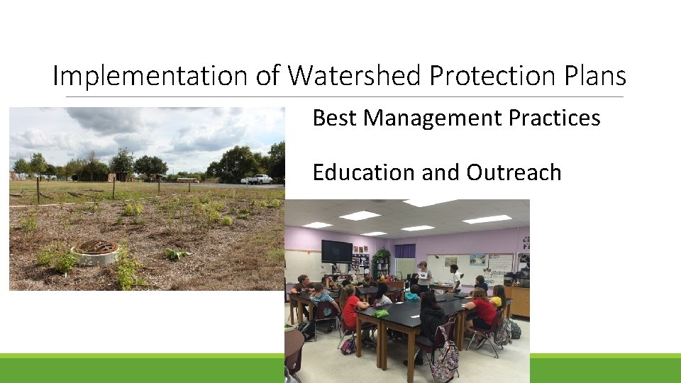 Implementation of Watershed Protection Plans Best Management Practices Education and Outreach 