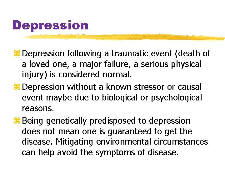 Depression z Depression following a traumatic event (death of a loved one, a major