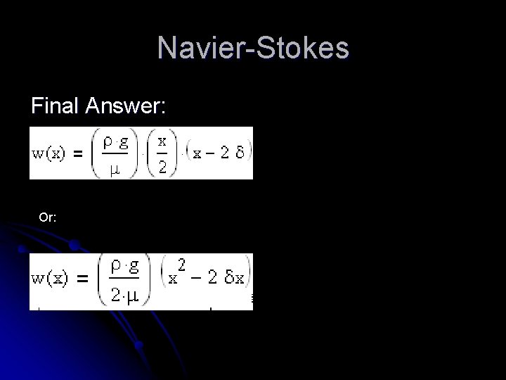 Navier-Stokes Final Answer: Or: 