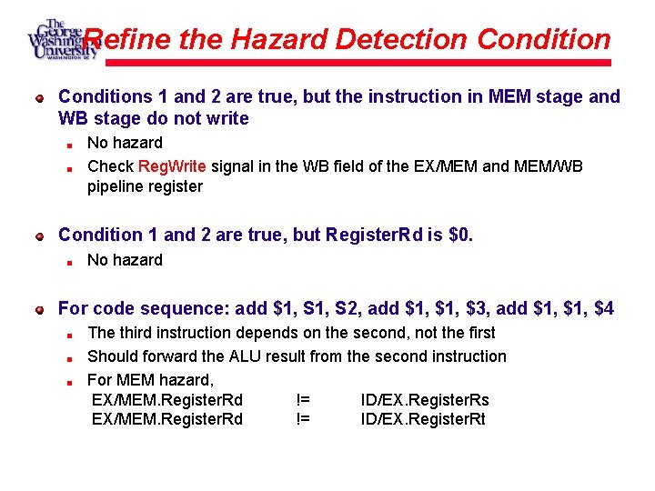 Refine the Hazard Detection Conditions 1 and 2 are true, but the instruction in