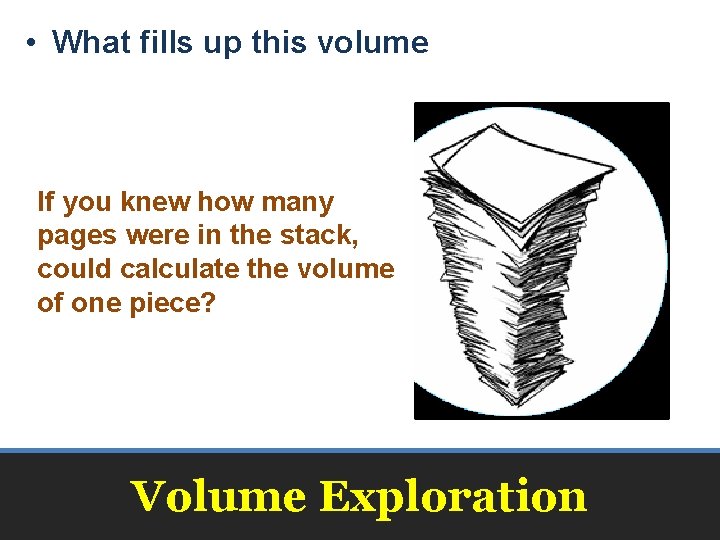  • What fills up this volume If you knew how many pages were