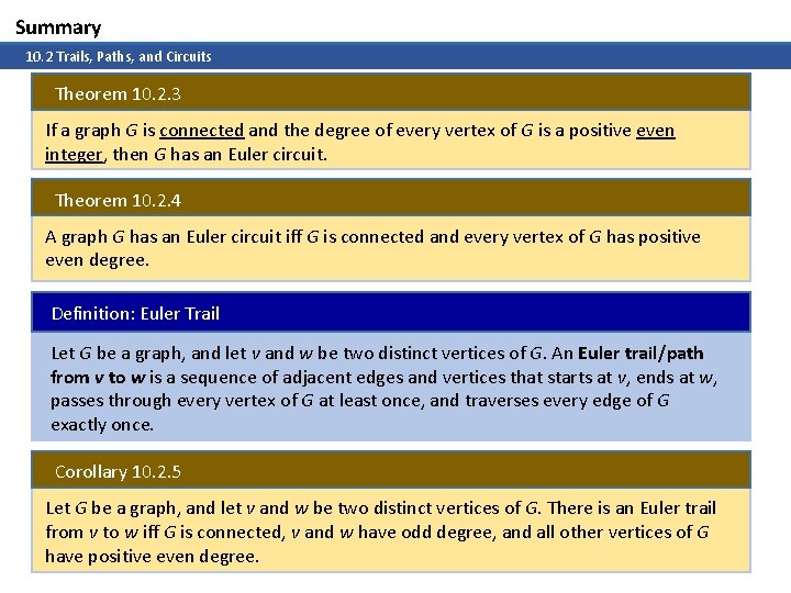 Summary 10. 2 Trails, Paths, and Circuits Theorem 10. 2. 3 If a graph