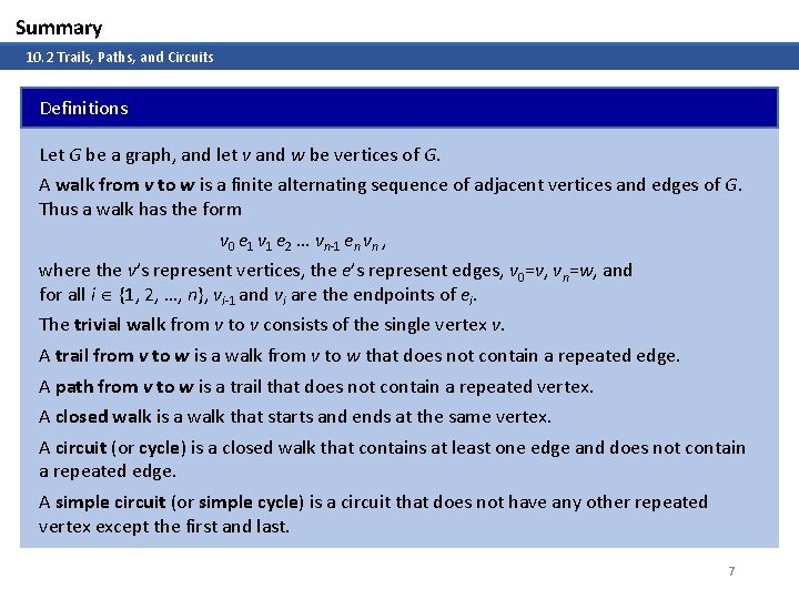 Summary 10. 2 Trails, Paths, and Circuits Definitions Let G be a graph, and