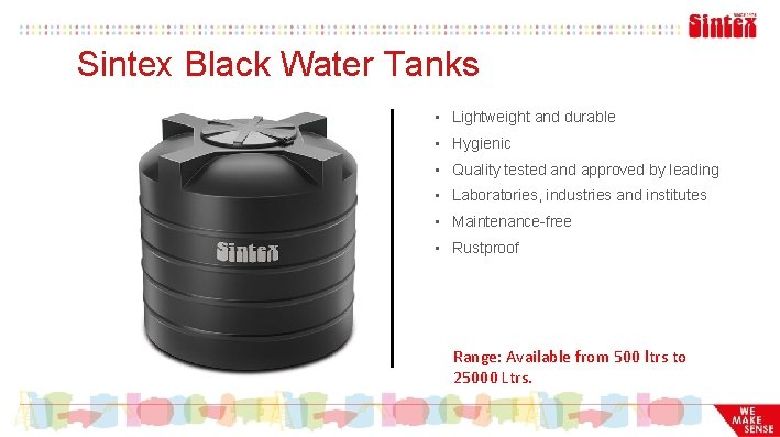 Sintex Black Water Tanks • Lightweight and durable • Hygienic • Quality tested and