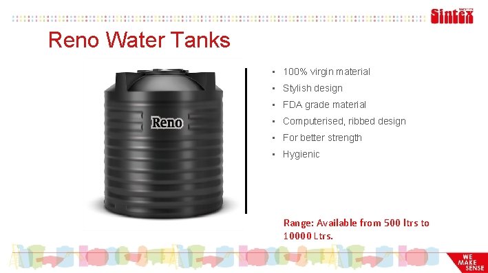 Reno Water Tanks • 100% virgin material • Stylish design • FDA grade material