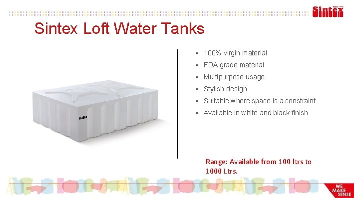 Sintex Loft Water Tanks • 100% virgin material • FDA grade material • Multipurpose