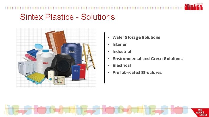 Sintex Plastics - Solutions • Water Storage Solutions • Interior • Industrial • Environmental