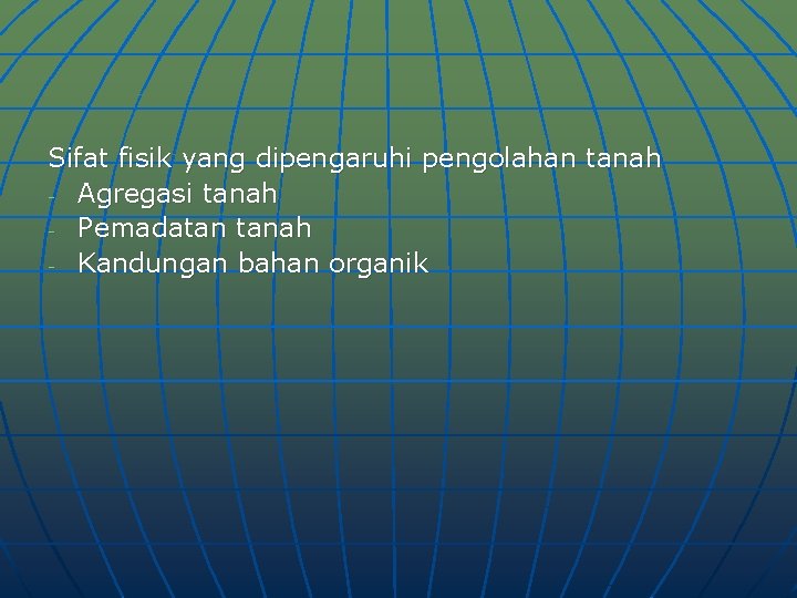 Pengolahan Tanah Usaha Manusia Memanipulasi Fisik Tanah Secara