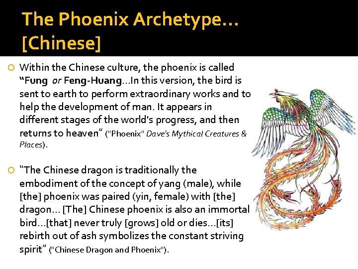The Phoenix Archetype… [Chinese] Within the Chinese culture, the phoenix is called “Fung or