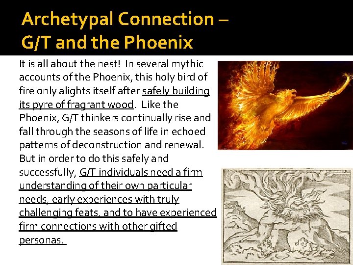 Archetypal Connection – G/T and the Phoenix It is all about the nest! In