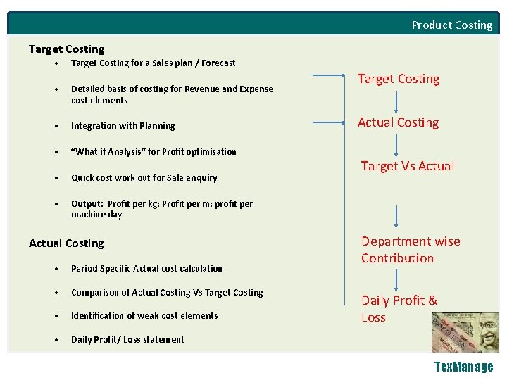 Product Costing Target Costing • Target Costing for a Sales plan / Forecast •