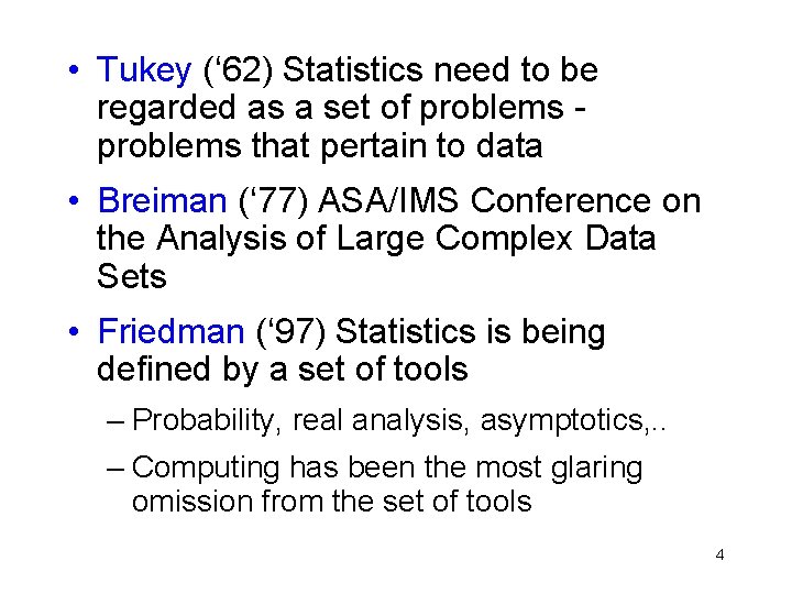 • Tukey (‘ 62) Statistics need to be regarded as a set of • Tukey (‘ 62) Statistics need to be regarded as a set of