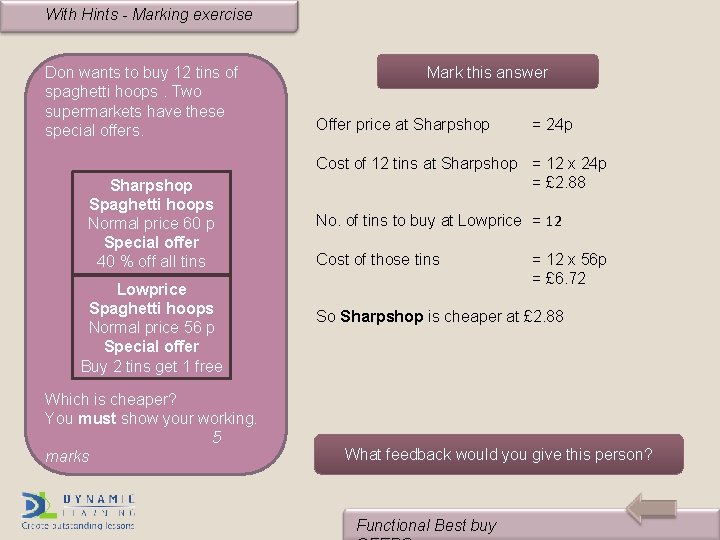 With Hints - Marking exercise Don wants to buy 12 tins of spaghetti hoops.