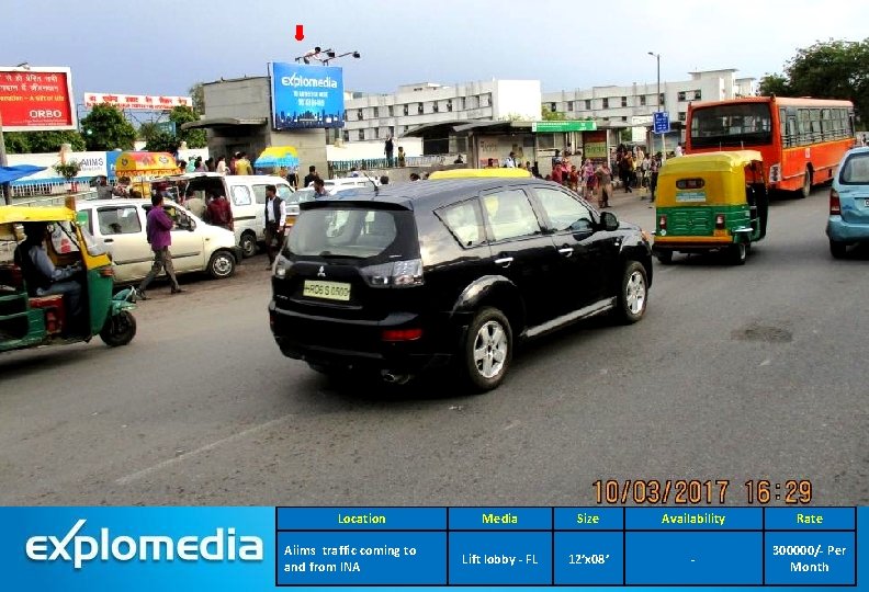 Location Aiims traffic coming to and from INA Media Size Availability Rate Lift lobby