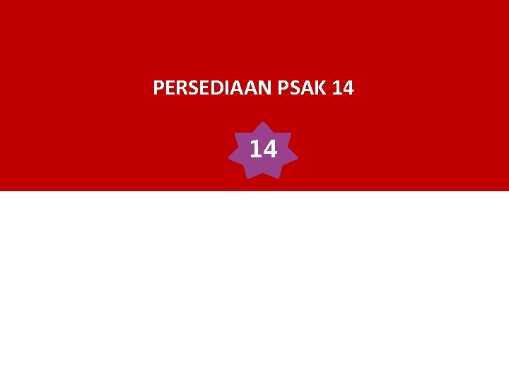 PERSEDIAAN PSAK 14 14 