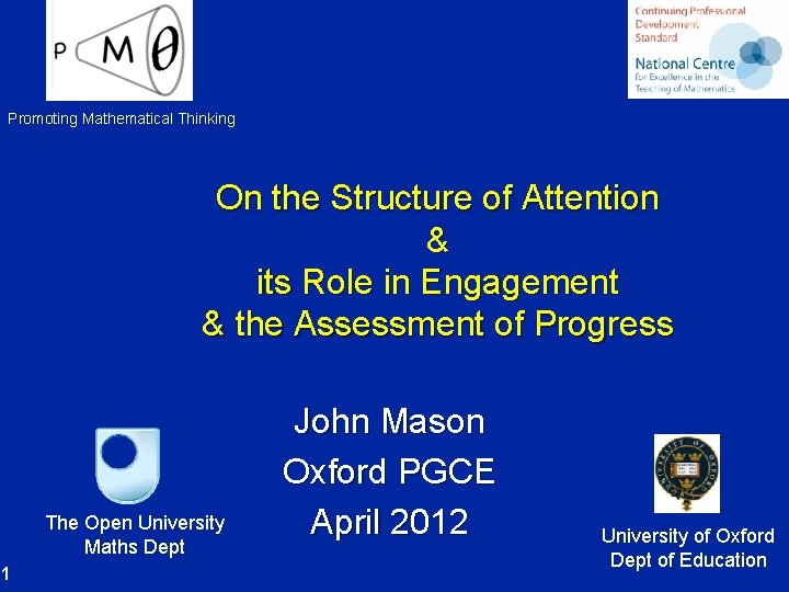 Promoting Mathematical Thinking On the Structure of Attention & its Role in Engagement &