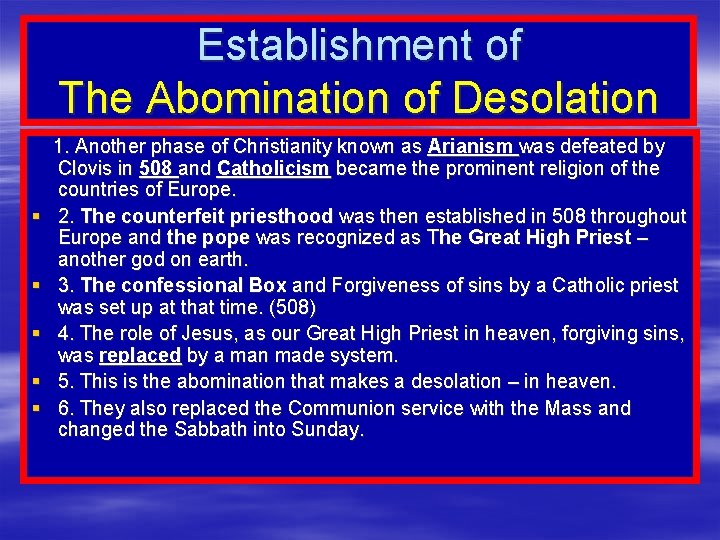 Establishment of The Abomination of Desolation § § § 1. Another phase of Christianity