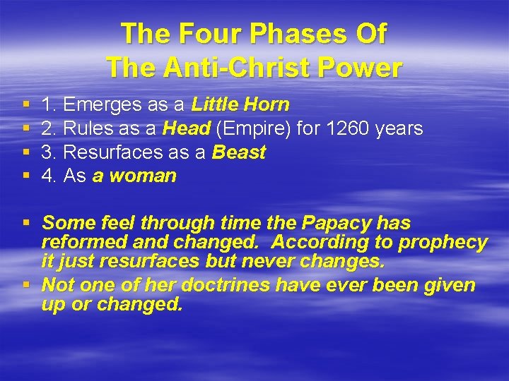 The Four Phases Of The Anti-Christ Power § § 1. Emerges as a Little