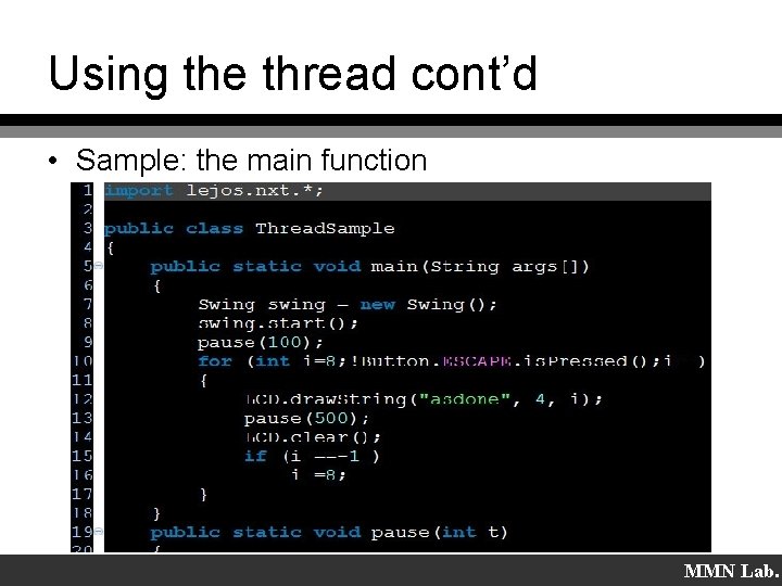 Using the thread cont’d • Sample: the main function MMN Lab. 