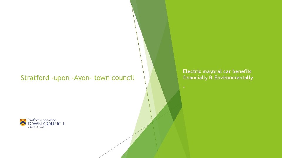Stratford -upon -Avon- town council Electric mayoral car benefits financially & Environmentally - 