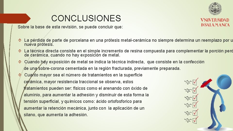 CONCLUSIONES Sobre la base de esta revisión, se puede concluir que: La pérdida de