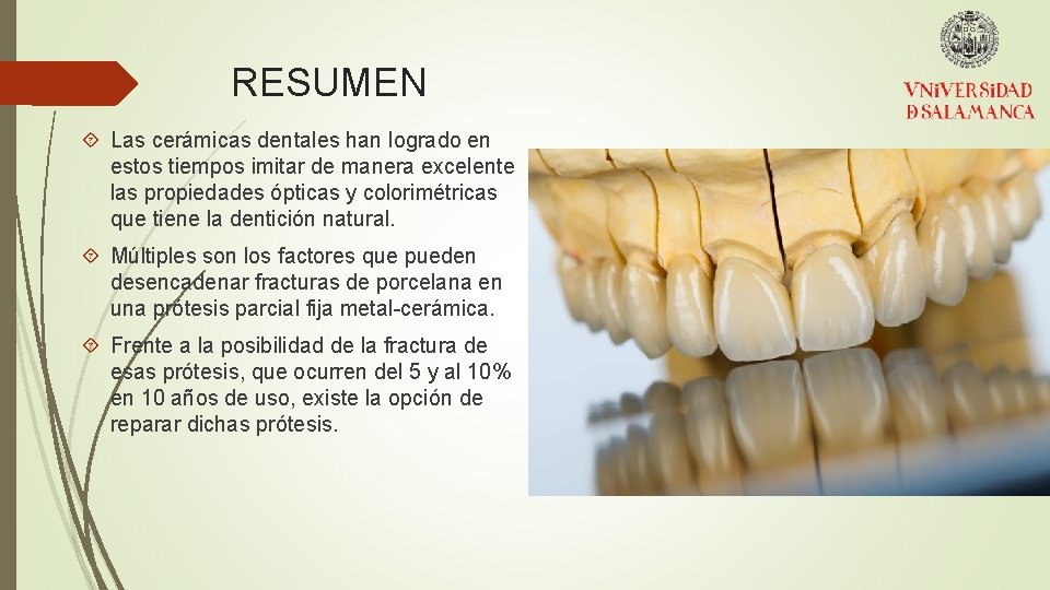RESUMEN Las cerámicas dentales han logrado en estos tiempos imitar de manera excelente las